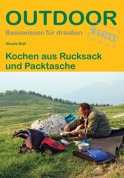 Kochen aus Rucksack und Packtasche von Boll,  Nicola