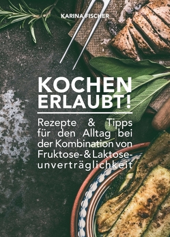 KOCHEN ERLAUBT! von Fischer,  Karina