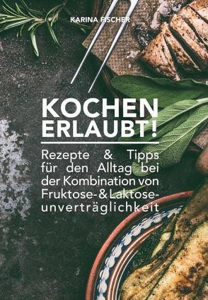 KOCHEN ERLAUBT! von Fischer,  Karina