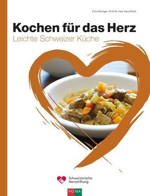 Kochen für das Herz von Bänziger,  Erica