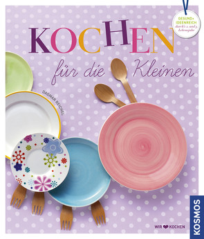 Kochen für die Kleinen von Reichel,  Dagmar