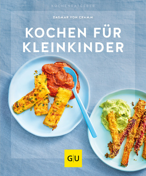 Kochen für Kleinkinder von Cramm,  Dagmar von