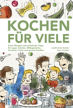 Kochen für viele von Gmür-Stalder,  Judith, Predieri,  Karin