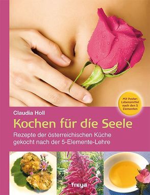 Kochen für die Seele von Holl,  Claudia