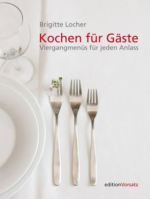 Kochen für Gäste von Locher,  Brigitte