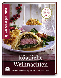 Kochen & Genießen Köstliche Weihnachten