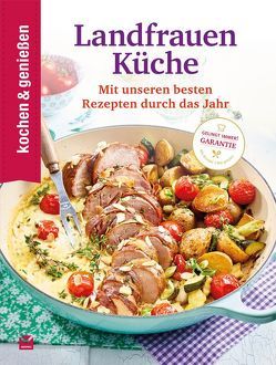 Kochen & Genießen Landfrauenküche