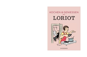 Kochen & genießen mit Loriot von Loriot