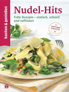 Kochen & Genießen Nudel-Hits von KOCHEN & GENIESSEN