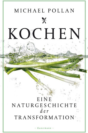 Kochen von Hald,  Katja, Heinemann,  Enrico, Pollan,  Michael, Weitbrecht,  Renate