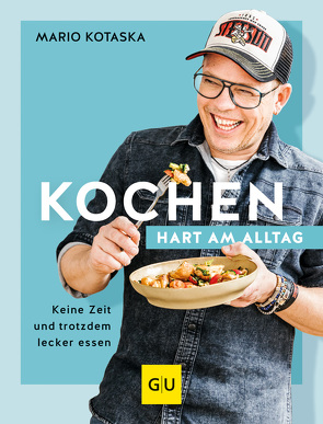 Kochen hart am Alltag von Kotaska,  Mario