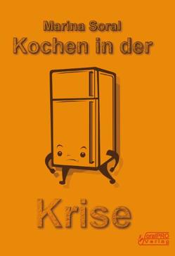 Kochen in der Krise von Soral,  Marina