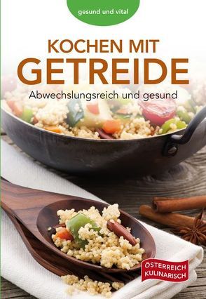 Kochen mit Getreide