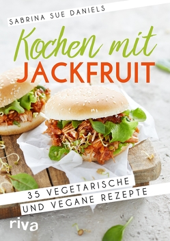 Kochen mit Jackfruit von Daniels,  Sabrina Sue