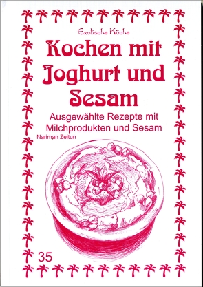 Kochen mit Joghurt und Sesam von Asfahani,  M Nader, Iwanov,  Nicole, Zeitun,  Nariman