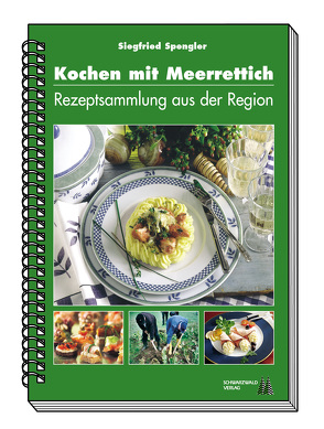 Kochen mit Meerrettich von Spengler,  Siegfried