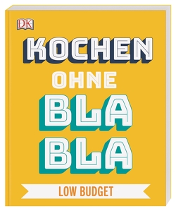 Kochen ohne Blabla Low Budget von Austruy,  Anna, Krabbe,  Wiebke