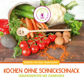 Kochen Ohne Schnickschnack von Krebs,  Sybille