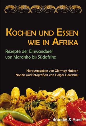 Kochen und Essen wie in Afrika von Habton,  Ghirmay, Hentschel,  Holger