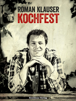 Kochfest von Klauser,  Roman, Rauchecker,  Peter