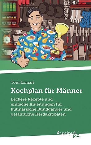 Kochplan für Männer von Lomari,  Toni