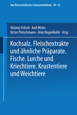 Kochsalz. Fleischextrakte und Ähnliche Präparate. Fische. Lurche und Kriechtiere. Krustentiere und Weichtiere von Fiebiger,  Josef, Fizia,  Maximilian, Fritz,  Vinzenz, Micko,  Karl, Österreich,  Architektur Stiftung, Pietschmann,  Viktor, Rogenhofer,  Alois