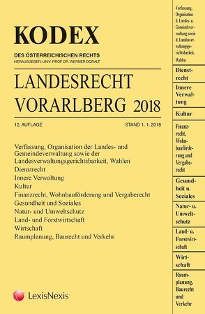 KODEX Landesrecht Vorarlberg 2018 von Deschler,  Ramona, Doralt,  Werner, Thalhammer,  Heidemarie