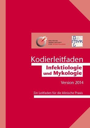 Kodierleitfaden Infektiologie und Mykologie 2014 von Universitätsklinikum Essen