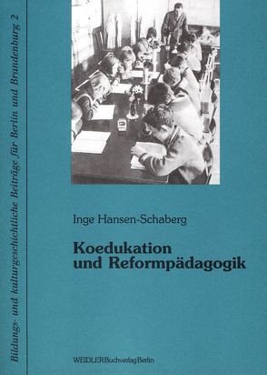 Koedukation und Reformpädagogik von Drewek,  Peter, Hansen-Schaberg,  Inge, Kiesant,  Knut, Neugebauer,  Wolfgang, Schmitt,  Hanno, Tenorth,  Heinz E.