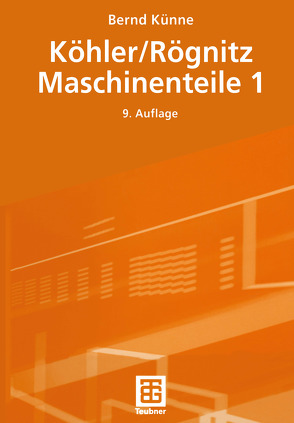 Köhler/Rögnitz Maschinenteile 1 von Künne,  Bernd