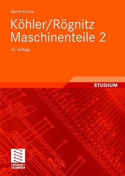 Köhler/Rögnitz Maschinenteile 2 von Künne,  Bernd