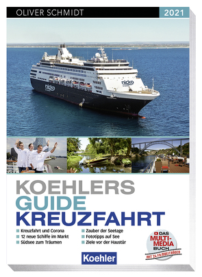 KOEHLERS GUIDE KREUZFAHRT 2021 von Schmidt,  Oliver