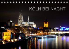 KÖLN BEI NACHT (Tischkalender 2022 DIN A5 quer) von Brehm (www.frankolor.de),  Frank