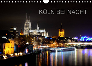 KÖLN BEI NACHT (Wandkalender 2022 DIN A4 quer) von Brehm (www.frankolor.de),  Frank