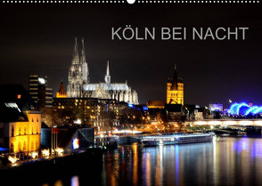 KÖLN BEI NACHT (Wandkalender 2023 DIN A2 quer) von Brehm (www.frankolor.de),  Frank