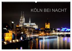 KÖLN BEI NACHT (Wandkalender 2024 DIN A2 quer), CALVENDO Monatskalender von Brehm (www.frankolor.de),  Frank