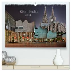 Köln – Nachts 2024 (hochwertiger Premium Wandkalender 2024 DIN A2 quer), Kunstdruck in Hochglanz von Blaschke,  Dieter