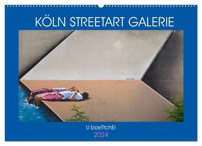 KÖLN STREETART GALERIE (Wandkalender 2024 DIN A2 quer), CALVENDO Monatskalender von boeTtchEr,  U