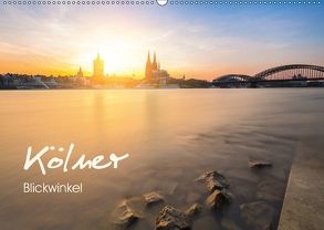 Kölner – Blickwinkel (Wandkalender 2018 DIN A2 quer) von rclassen