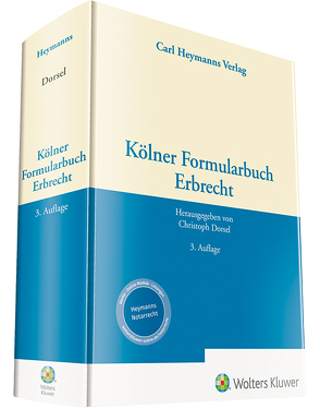 Kölner Formularbuch Erbrecht von Dorsel,  Christoph