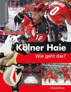 Kölner Haie – Wie geht das?