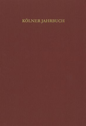 Kölner Jahrbuch für Vor- und Frühgeschichte / Kölner Jahrbuch von Römisch-Germanisches Museum /Archäologische Gesellschaft in Köln