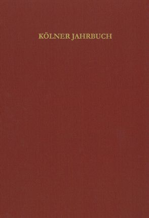 Kölner Jahrbuch von Römisch-Germanisches Museum /Archäologische Gesellschaft in Köln