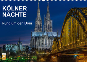 Kölner Nächte. Rund um den Dom. (Wandkalender 2022 DIN A2 quer) von Seethaler,  Thomas