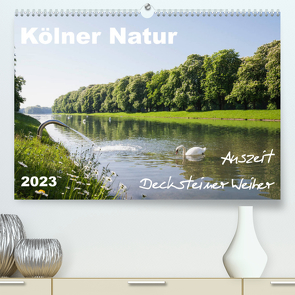 Kölner Natur. Auszeit Decksteiner Weiher (Premium, hochwertiger DIN A2 Wandkalender 2023, Kunstdruck in Hochglanz) von Wojciech,  Gaby