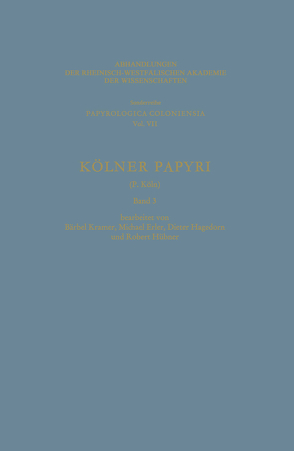 Kölner Papyri von Kramer,  Bärbel