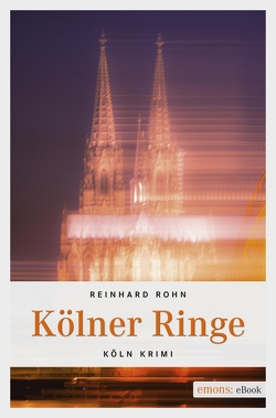 Kölner Ringe von Rohn,  Reinhard