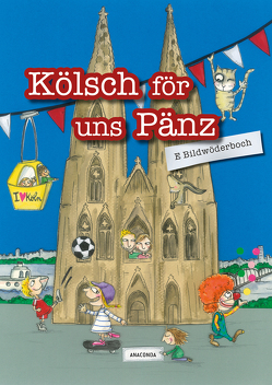 Kölsch för uns Pänz – E Bildwöderboch von Reich,  Detlef, Reich,  Ruth