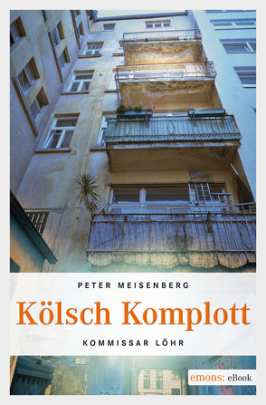 Kölsch Komplott von Meisenberg,  Peter