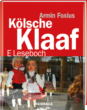 Kölsche Klaaf von Foxius,  Armin